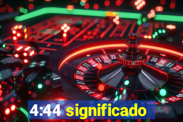 4:44 significado